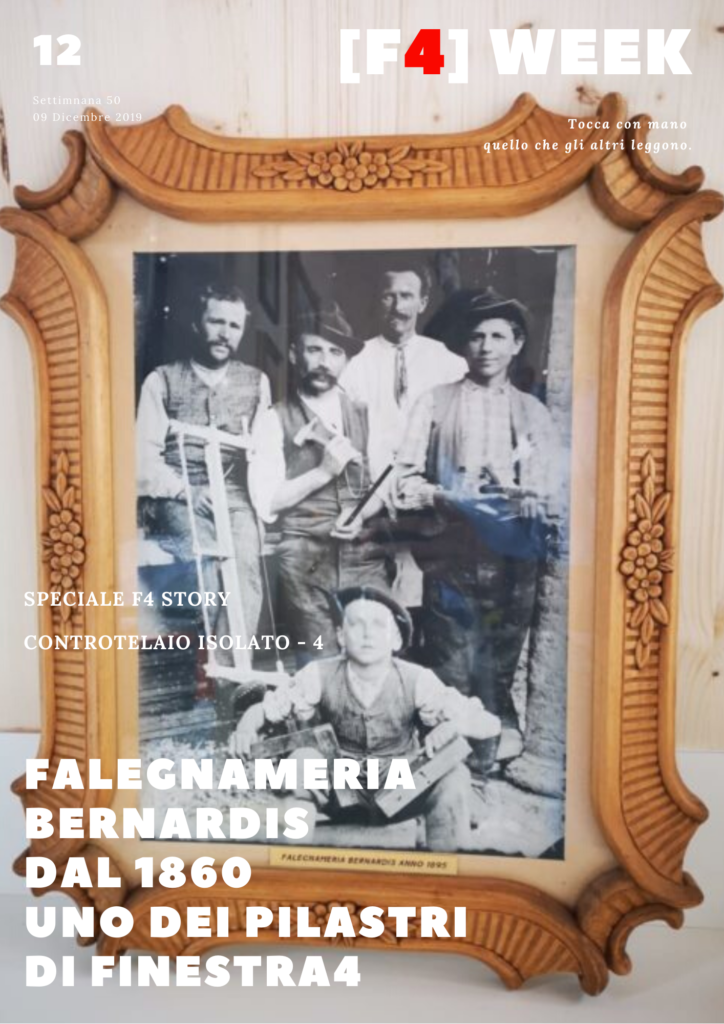 F4 WEEK Nr.12 - Falegnameria Bernardis dal 1860